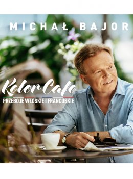 Plakat Michał Bajor - Kolor Cafe. Przeboje włoskie i francuskie