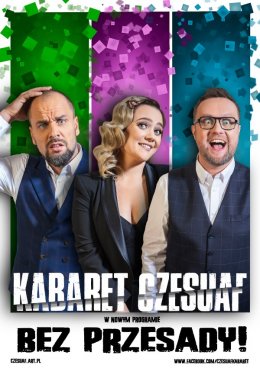 Plakat Kabaret Czesuaf - Bez przesady!