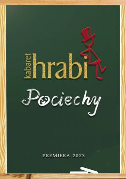 Plakat Kabaret Hrabi - nowy program: Pociechy