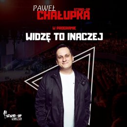Plakat Paweł Chałupka - Widzę to inaczej