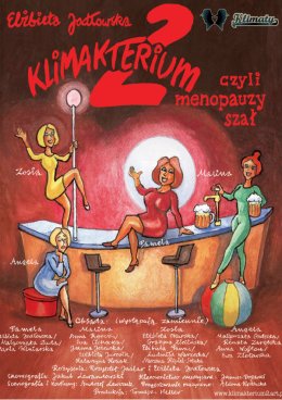 Plakat Klimakterium 2 czyli Menopauzy Szał