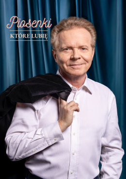 Plakat Michał Bajor - Piosenki, które lubię