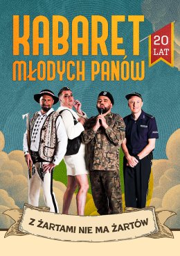 Plakat Kabaret Młodych Panów - 20 lecie - Z żartami nie ma żartów