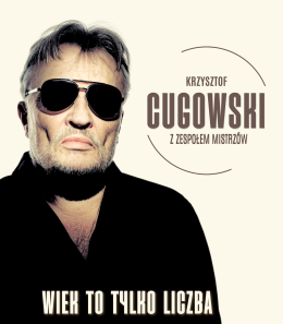 Plakat Krzysztof Cugowski - Wiek to tylko liczba