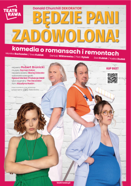 Plakat Będzie Pani zadowolona! - nowa komedia o romansach i remontach