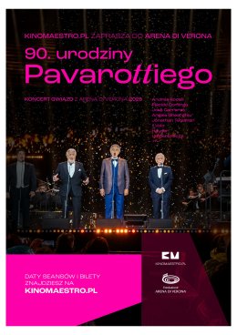 Plakat „90. urodziny Pavarottiego” Koncert gwiazd z Arena di Verona 2025