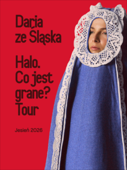 Plakat Daria ze Śląska - Halo. Co jest grane? Tour