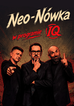 Plakat Kabaret Neo-nówka - nowy program: IQ