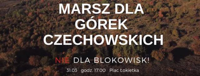Jutro odbędzie się Marsz dla Górek Czechowskich