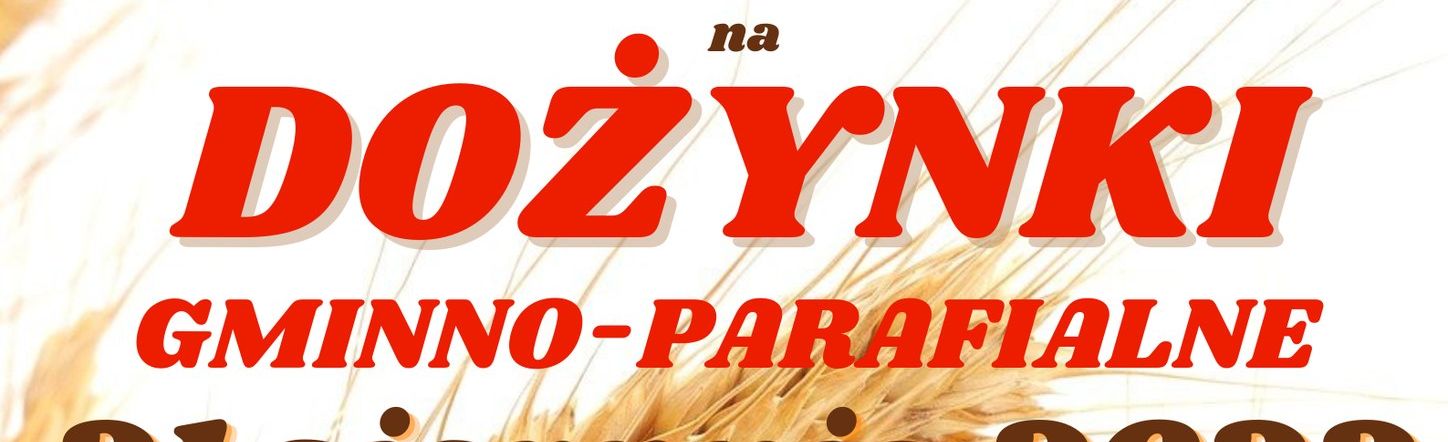 To będzie dożynkowy weekend. Imprezy zaplanowano w całym regionie