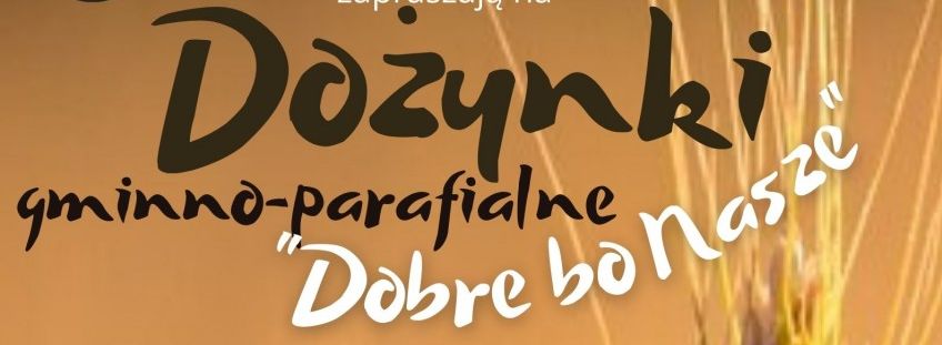 Kolejny dożynkowy weekend na Lubelszczyźnie. Nie zabraknie też innych imprez