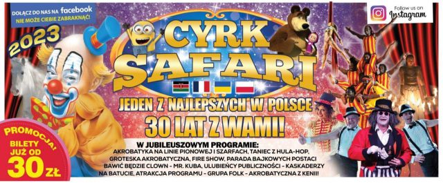 Jubileuszowe show Cyrku Safari w Lublinie na Majówkę! Mamy dla Was wejściówki!