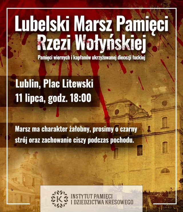 W Lublinie odbędzie się Lubelski Marsz Pamięci Rzezi Wołyńskiej
