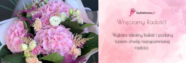 Kwiaciarnia Bukietowa – Twoje miejsce na piękne i świeże kwiaty przez cały rok