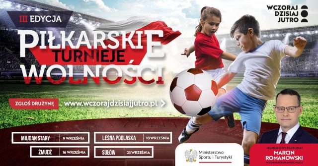 Rusza trzecia edycja Piłkarskich Turniejów Wolności. Wielka gratka dla młodych piłkarzy z Lubelszczyzny