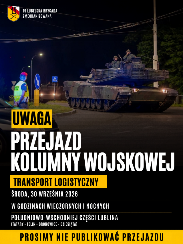 Kolumna wojskowa przejedzie przez Lublin 30 września. 19 LBZ apeluje do mieszkańców